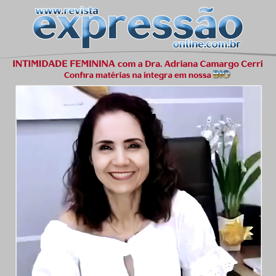 Leia mais sobre o artigo INTIMIDADE FEMININA com Dra. Adriana Camargo Cerri