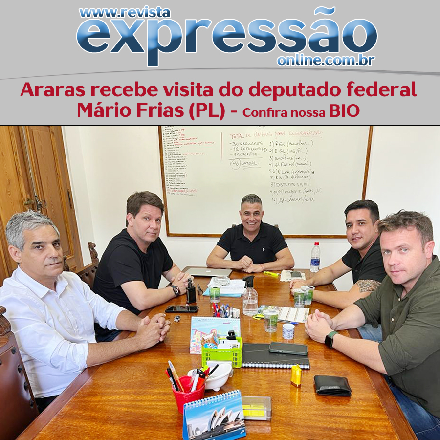 Leia mais sobre o artigo O prefeito de Araras/SP, Pedrinho Eliseu, recebe a visita do deputado federal Mário Frias (PL)