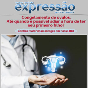 Leia mais sobre o artigo Congelamento de óvulos. Até quando é possível adiar a hora de ter seu primeiro filho?