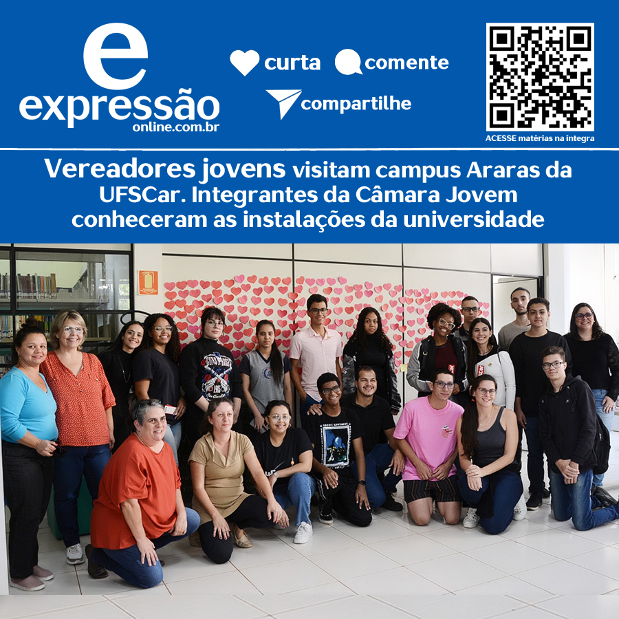 No momento, você está visualizando Vereadores jovens visitam campus Araras da UFSCar. Integrantes da Câmara Jovem conheceram as instalações da universidade