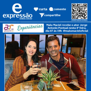 Leia mais sobre o artigo Programa “Experiências” com Malu Maciel @malumacieloficial
