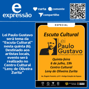 Leia mais sobre o artigo Lei Paulo Gustavo será tema da “Escuta Cultural” nesta quinta (6). Destinado aos artistas locais, evento será realizado no Centro Cultural “Leny de Oliveira Zurita” às 19h