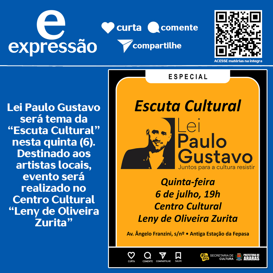 Leia mais sobre o artigo Lei Paulo Gustavo será tema da “Escuta Cultural” nesta quinta (6). Destinado aos artistas locais, evento será realizado no Centro Cultural “Leny de Oliveira Zurita” às 19h