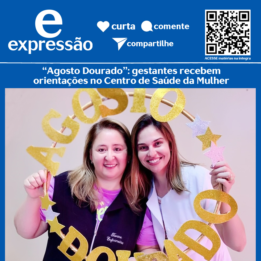Leia mais sobre o artigo “Agosto Dourado”: gestantes recebem orientações no Centro de Saúde da Mulher