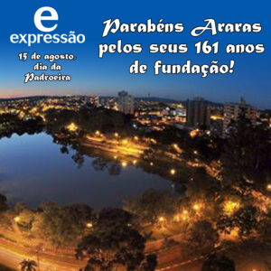 Leia mais sobre o artigo Parabéns Araras pelos seus 161 anos de fundação! 15 de agosto, dia da Padroeira