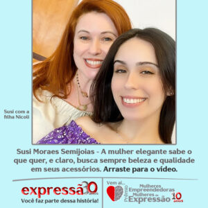 Leia mais sobre o artigo Susi Moraes Semijoias – A mulher elegante sabe o que quer, e claro, busca sempre beleza e qualidade em seus acessórios