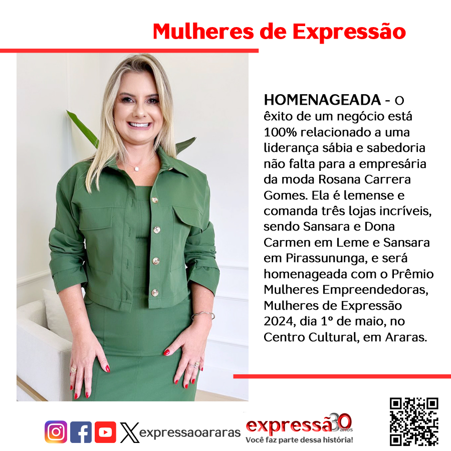 No momento, você está visualizando Mulheres Empreendedoras, Mulheres de Expressão 2024, especial 10 Anos – Rosana Carrera Gomes.