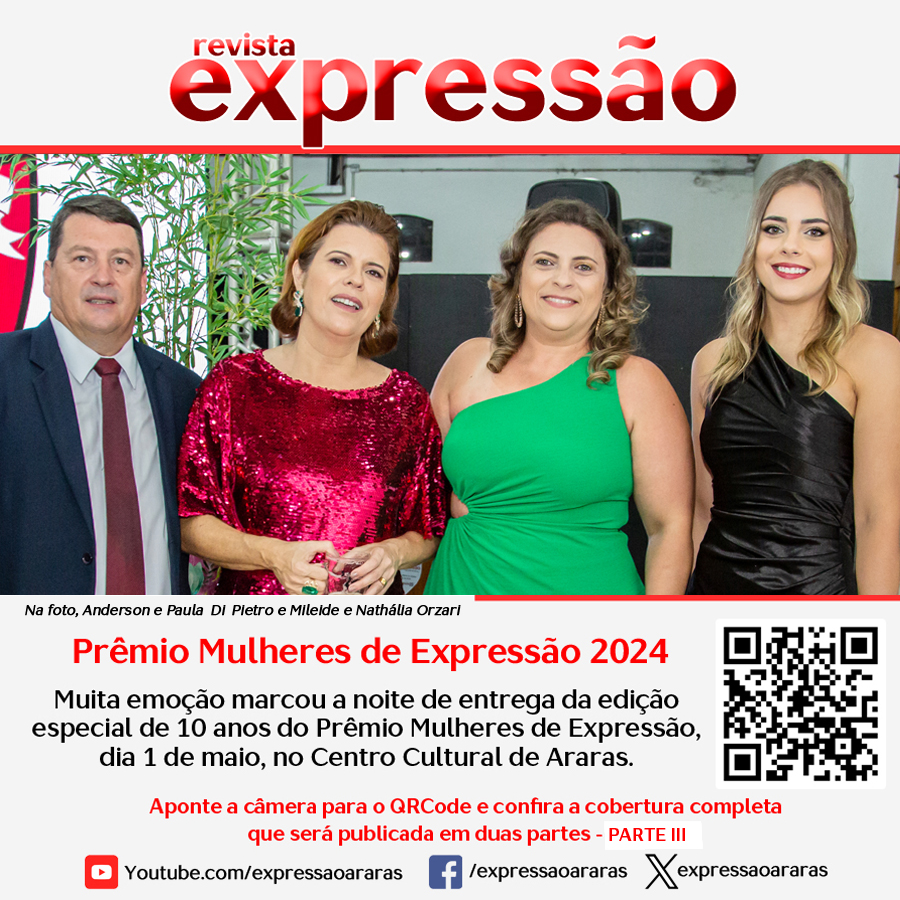 Leia mais sobre o artigo Prêmio Mulheres de Expressão 2024 – a Revista Expressão reuniu homenageadas, autoridades e muitos convidados para celebrar a história de mulheres incríveis – PARTE III