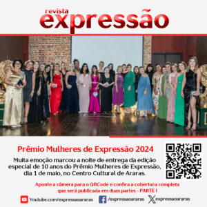 Leia mais sobre o artigo Prêmio Mulheres de Expressão 2024 – a Revista Expressão reuniu homenageadas, autoridades e muitos convidados para celebrar a história de mulheres incríveis – PARTE I