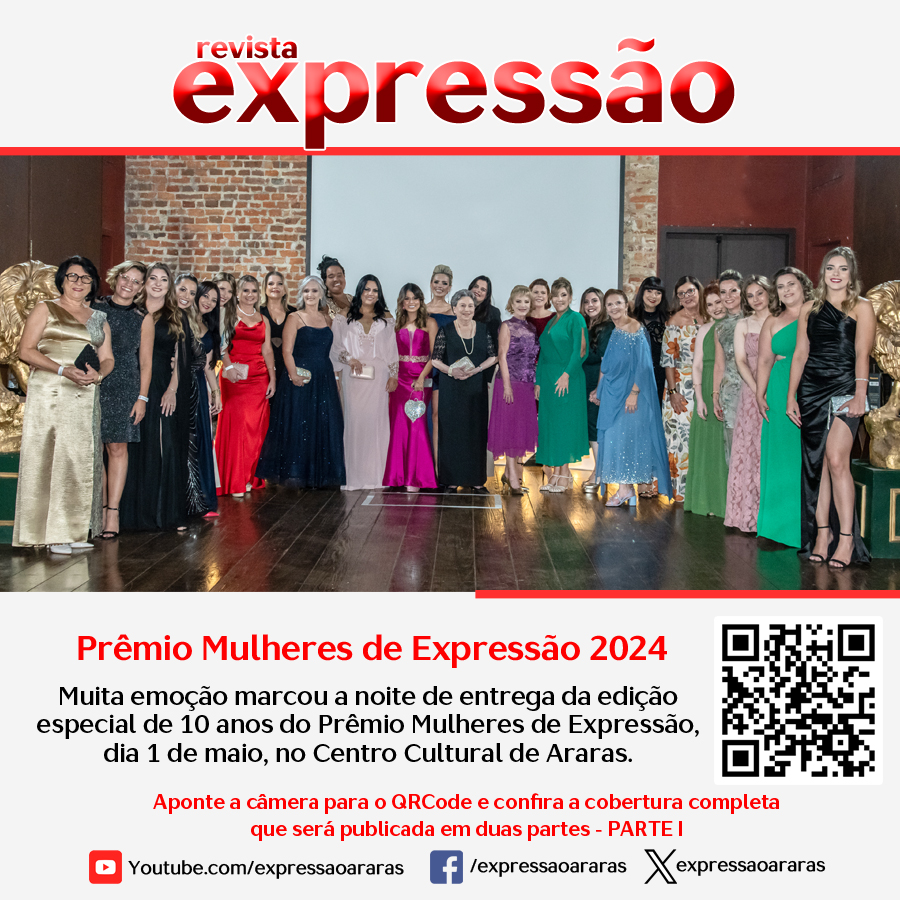 Leia mais sobre o artigo Prêmio Mulheres de Expressão 2024 – a Revista Expressão reuniu homenageadas, autoridades e muitos convidados para celebrar a história de mulheres incríveis – PARTE I