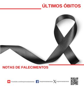 Leia mais sobre o artigo ÚLTIMOS ÓBITOS EM ARARAS