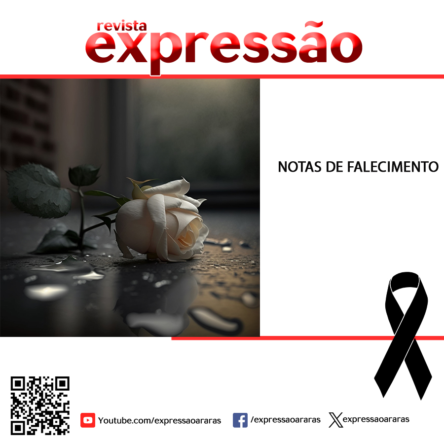 No momento, você está visualizando ÚLTIMOS ÓBITOS EM ARARAS