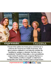 Leia mais sobre o artigo Três dias de festa marcaram o retorno do Taverna para o Clube Ararense. – Cobertura de quinta-feira