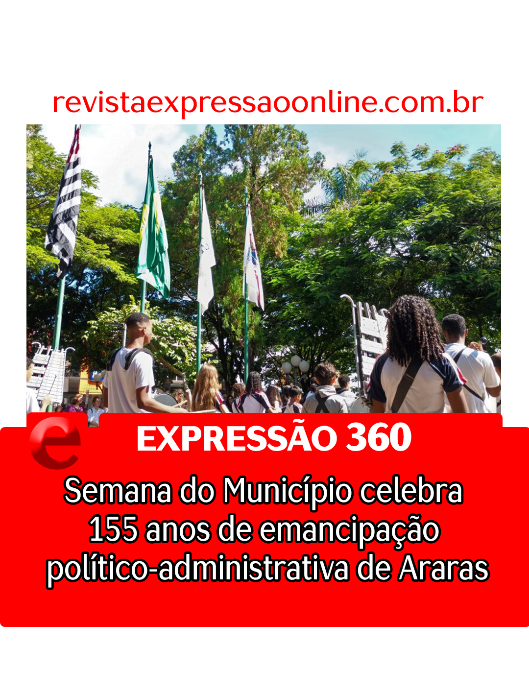 Leia mais sobre o artigo Semana do Município celebra 155 anos de emancipação político-administrativa de Araras